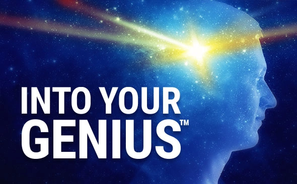 Into Your Genius